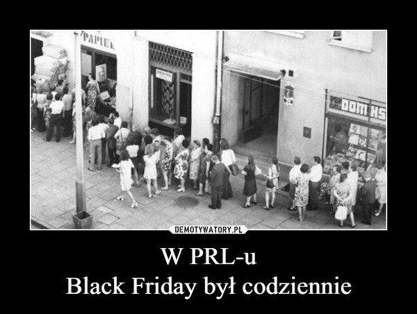 Demotywatory, Wiocha i Inne - Black Friday.jpg