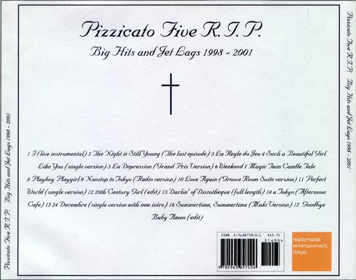 2001 - Pizzicato Five R.I.P. Big Hits and Jet Lags 1998-2001 - Rip - back.jpg
