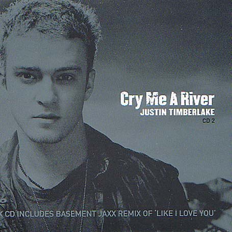 Justin Timberlake - Cry Me A River - Justin Timberlake - Cry Me A River CO.jpg