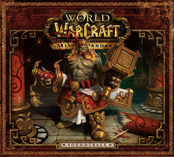  World of Warcraf... - World of Warcraft Mists of Pandaria Original Soundtrack 2.jpg