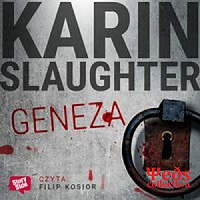 Karin Slaughter - Geneza czyta Filip Kosior - audiobook-cover.png
