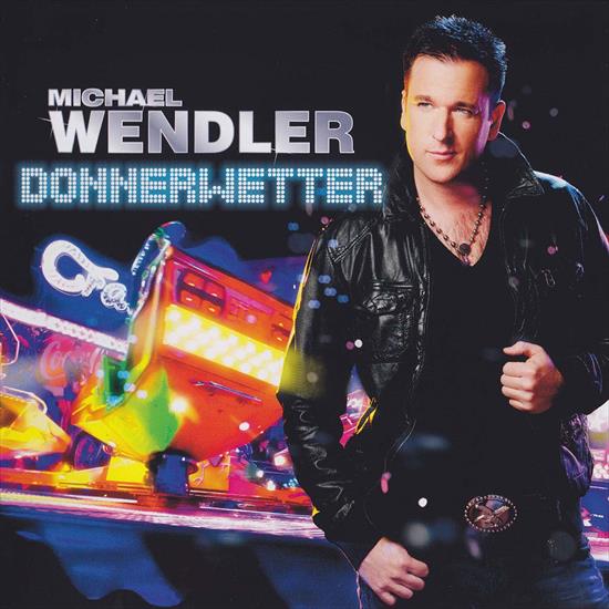 2011  - Donnerwetter - Michael Wendler - Donnerwetter 2011.jpg