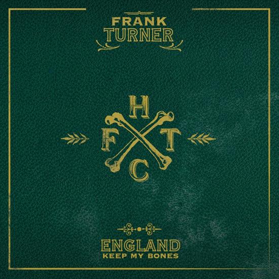 Frank Turner - England Keep My Bones 2011FLAC - folder.jpg