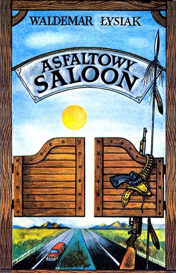 Powieści historyczne - Asfaltowy saloon - okładka.jpg
