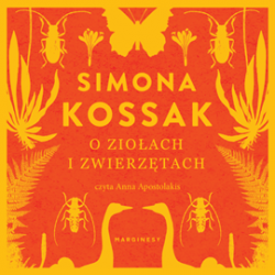 Kossak Simona - O ziołach i zwierzętach Audiobook PL - Kossak Simona - O ziołach i zwierzętach Audiobook PL.png