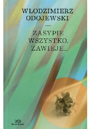 Włodzimierz Odojewski - Zasypie wszystko, zawieje czyta W.Nowakowski - zasypie.jpg