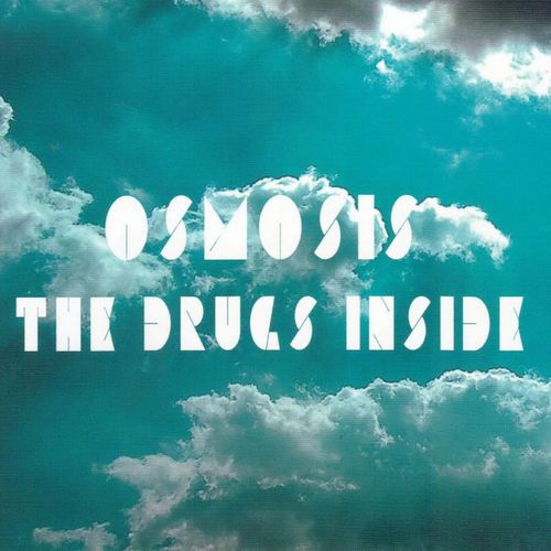 Osmosis - The Drugs Inside 2016 - Cover.jpg