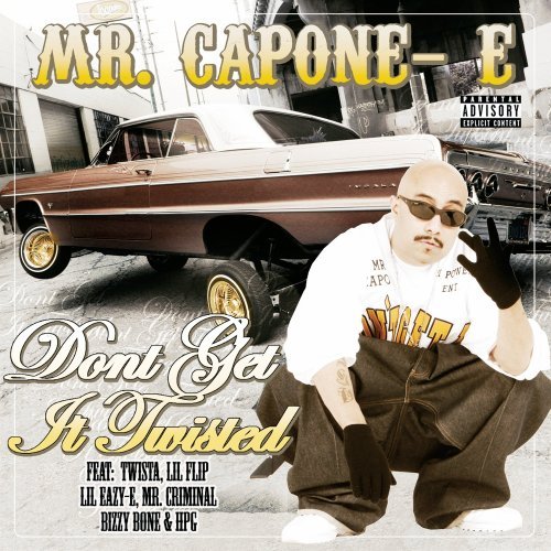 Mr. Capone-E- Dont Get It Twisted - qn4r3d.jpg