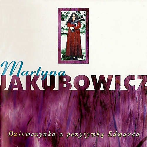 1995 Dziewczynka z pozytywka Edwarda - Martyna Jakubowicz - cover.jpg