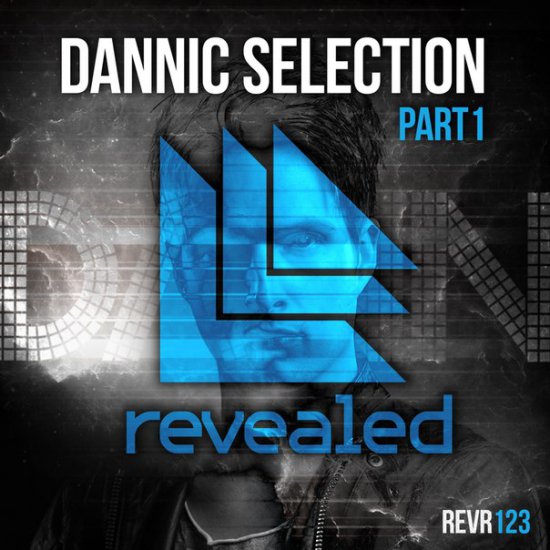 Dannic Selection EP, Part 1 - Revealed Recordings.jpg