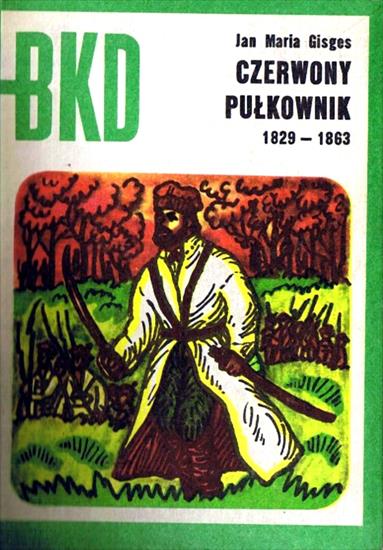 Bitwy.Kampanie.Dowódcy - BKD 1975-03-Czerwony Pułkownik. Marcin Borelowski 1829-1863.jpg