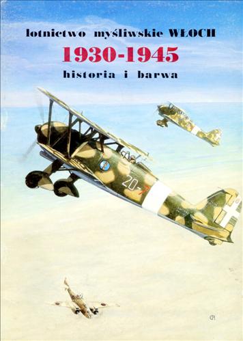 Historia wojskowości19 - HW-Przysuski G.-Lotnictwo myśliwskie Włoch 1930-1945. Historia i barwa.jpg
