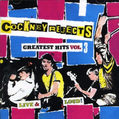 Cockney Rejects - Greatest Hits Vol.3 Live 1982 - Greatest Hits Vol.3 Live.jpg
