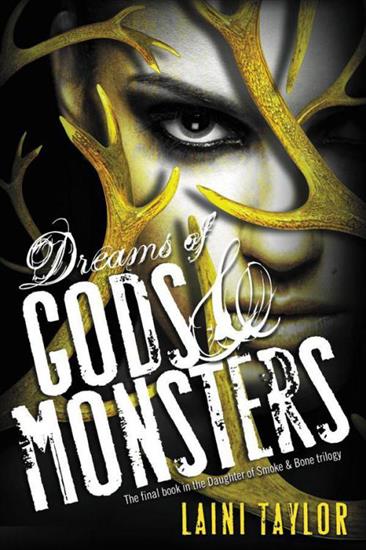Książki - Dreams of Gods  Monsters - Laini Taylor.jpg