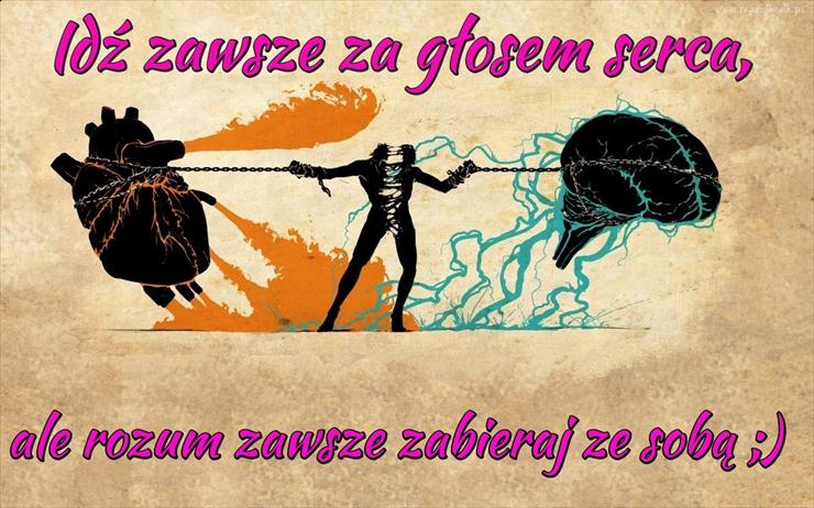 Różne myśli i cytaty - memy.tapeciarnia.pl-idz-zawsze-za-glosem-serca.jpg