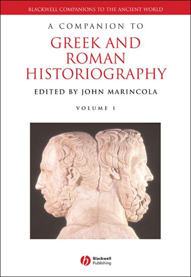 Rome - John Marincola - A Companion to Greek and Roman Historiography 2 Volume Set 2008.jpg