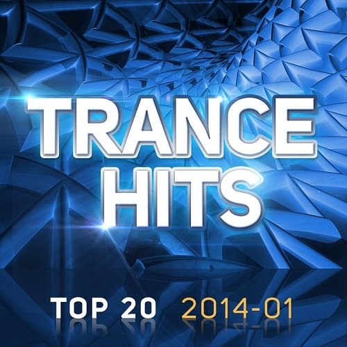 Trance Hits Top 20 - 2014-01 - Trance Hits Top 20 2014-01.jpg