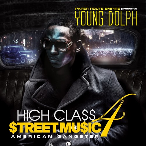 Young Dolph - High Class Street Music 4 American Gangster 2014, Muzyka Zagranicy 2013-2014 - cover.jpg