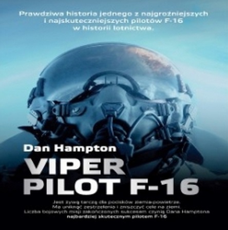 Dan Hampton - Viper. Pilot F-16 czyta Jakub Wieczorek - viper.jpg