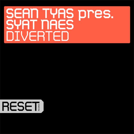 Sean_Tyas_Pres_Syat_Naes-Diverted-WEB-2010-WAV - 00-sean_tyas_pres_syat_naes-diverted-cover-2010.jpg